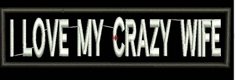 I LOVE MY CRAZY WIFE  4X1 - HighwayLeather