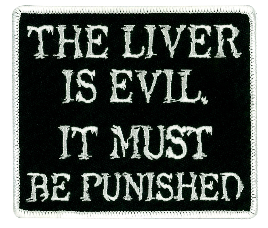 PATCH THE LIVER IS EVIL-PPL9300 : 4W 4H - HighwayLeather