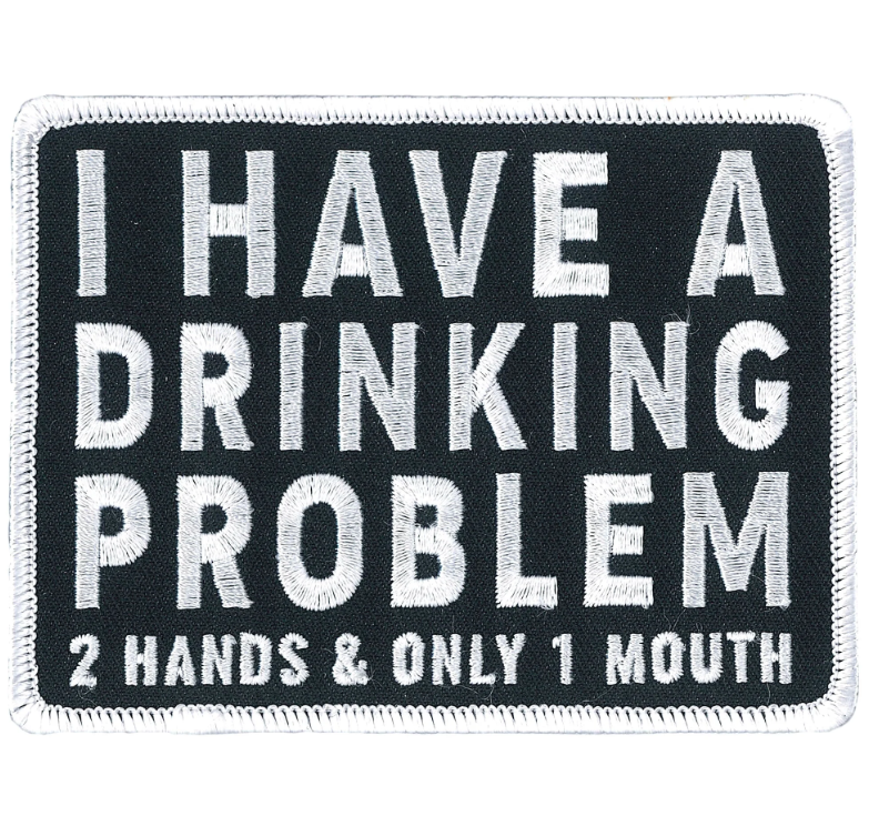 PATCH DRINKING PROBLEM-PPL9801 : 4"X3" - HighwayLeather