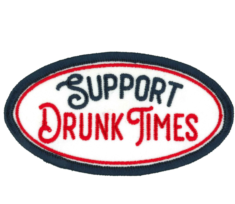 PATCH SUPPORT DRUNK TIMES-PPW1006 : 4"X2" - HighwayLeather