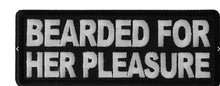 Bearded For Her Pleasure Patch-P6423 : 4x1.5 inch