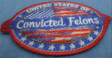 P7886 United States of Convicted Felons Patch - 3.5x2.5 inch