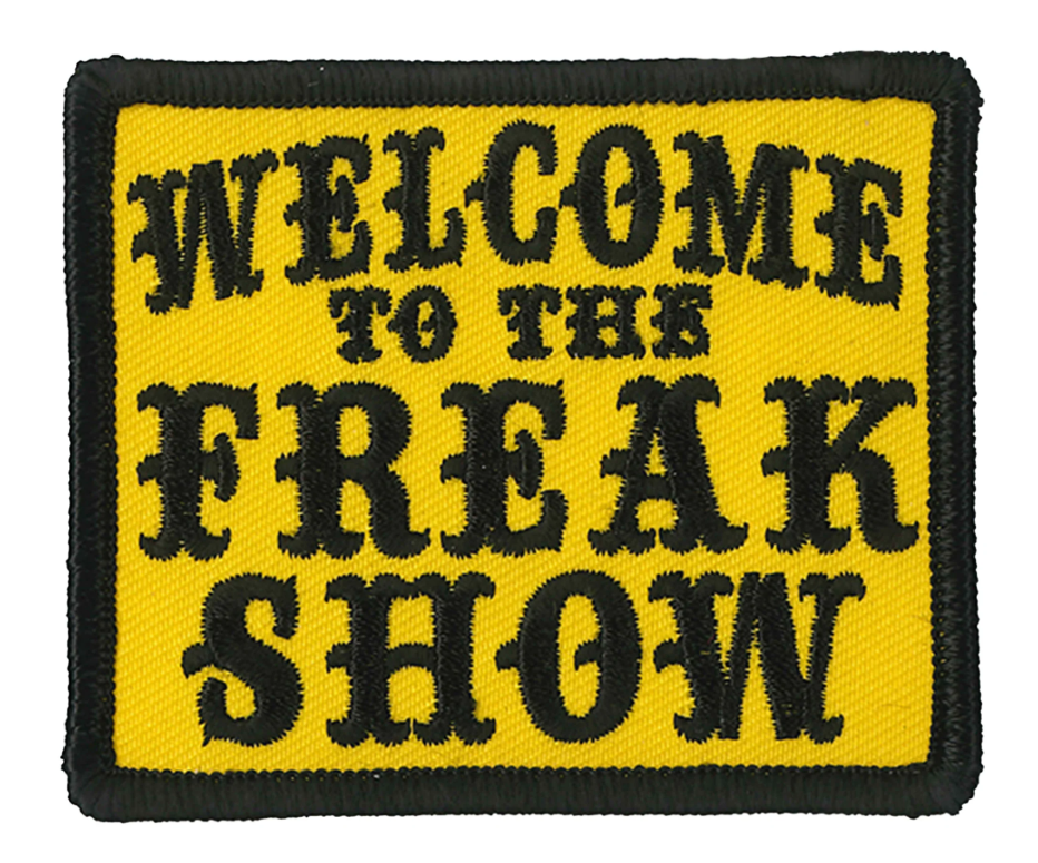 PATCH FREAK SHOW-PPL9867 : 3"X3" - HighwayLeather