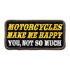 Hot Leathers PPL9493 Motorcycles Make Me 4"x2" Patch