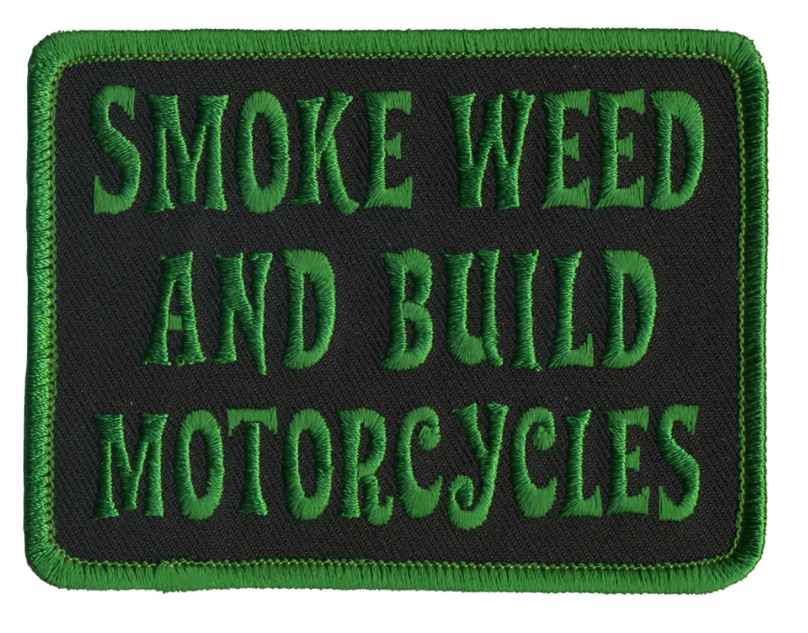 PATCH SMOKE WEED BUILD MOTOR-PPL9771 : 4"X3" - HighwayLeather