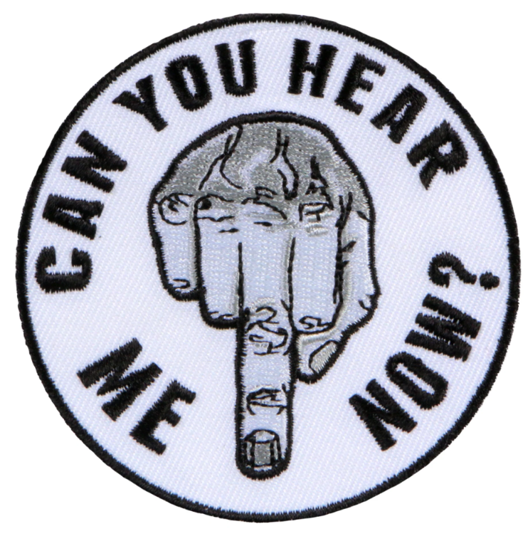 PATCH CAN YOU HEAR ME NOW-PPL9753 : 3" - HighwayLeather